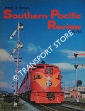 Southern Pacific Review 1952-82 by STRAPAC, Joseph A.